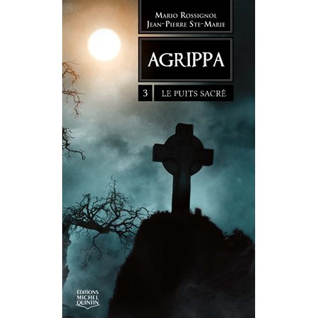 Agrippa 3 - Le puits sacré