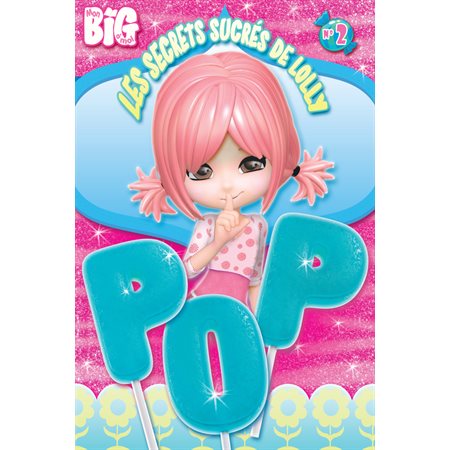 Les secrets sucrés de Lolly Pop, vol. 2