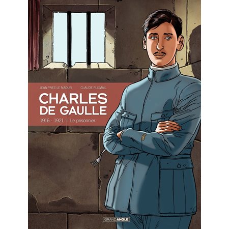 Charles de Gaulle - Tome 1 - 1916 - 1921, Le prisonnier