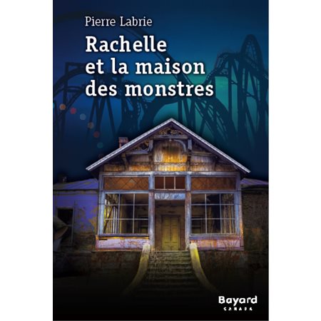 Rachelle et la maison des monstres