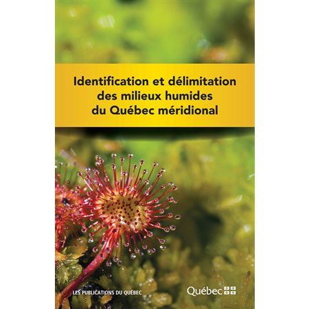 Identification et délimitation des milieux humides du Québec méridional