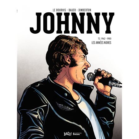Johnny - Tome 2 - Les années Noires (1962-1980)
