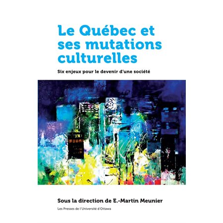 Le Québec et ses mutations culturelles