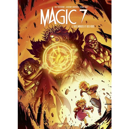 Des mages et des rois, Tome 7, Magic 7