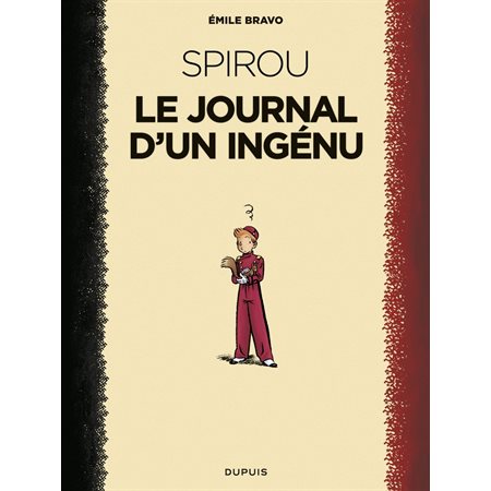 Spirou, le journal d'un ingénu, Tome 1, Le Spirou d'Emile Bravo