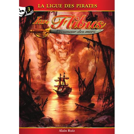 Ian Flibus tome 3 - La ligue des pirates