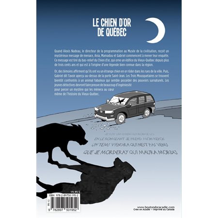 Le chien d'or de Québec, tome 9, Une aventure des trois mousquetaires