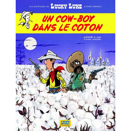 Les Aventures de Lucky Luke d'après Morris - tome 9 - Un cow-boy dans le coton