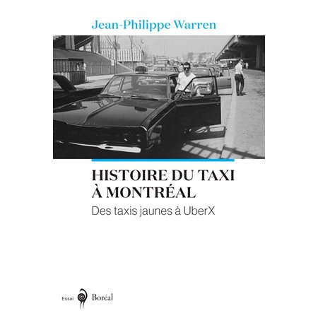 Histoire du taxi à Montréal: des taxis jaunes à UberX