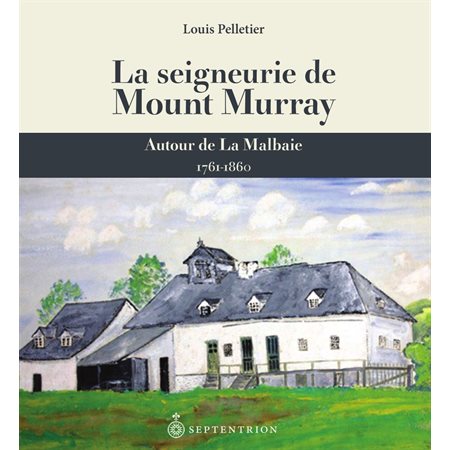 Seigneurie de Mount Murray (La)