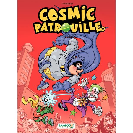 Cosmic Patrouille - Tome 2 - tome 2