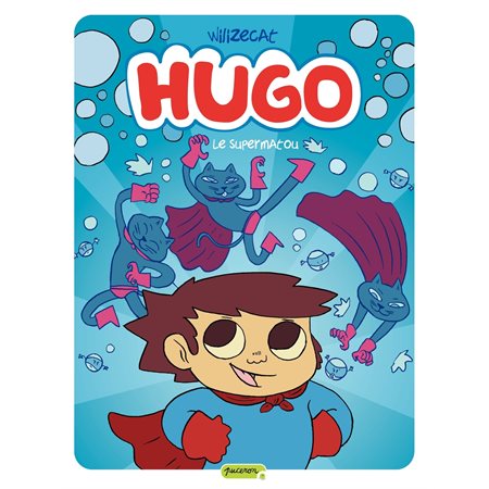 Hugo - Tome 4 - Super Matou