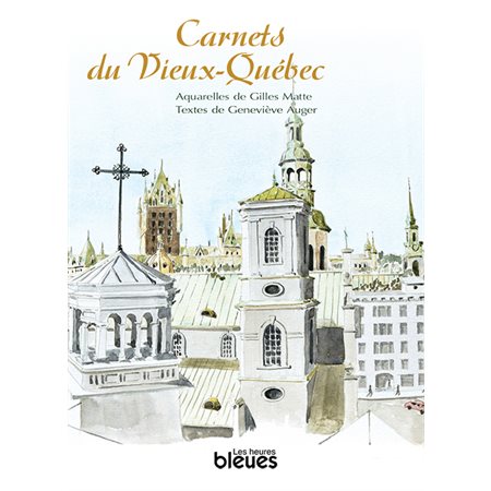 Carnets du Vieux-Québec