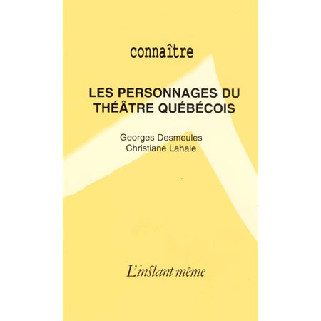 Les personnages du théâtre québécois