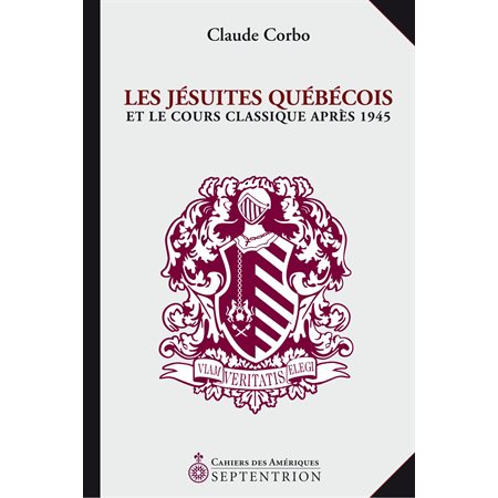 Jésuites québécois et le cours classique après 1945 (Les)