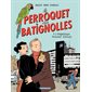 Le Perroquet des Batignolles - Tome 1 - L'énigmatique Monsieur Schmutz