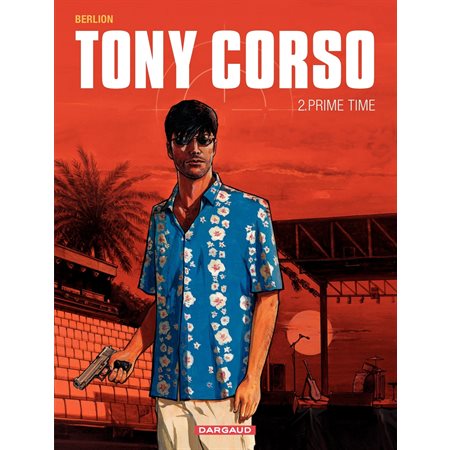 Tony Corso – tome 2 - Prime-Time