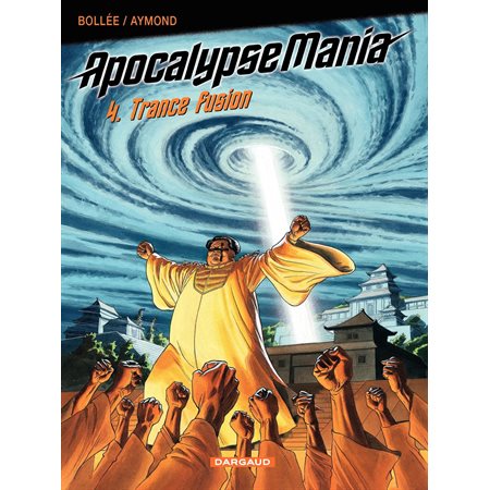 Apocalypse Mania - tome 4 – Trance Fusion