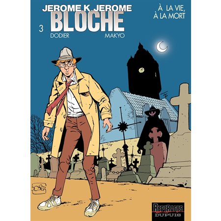 Jérôme K. Jérôme Bloche – tome 3 - A LA VIE,A LA MORT