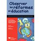 Observer les réformes en éducation