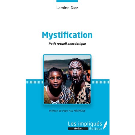 Mystification. Petit recueil anecdotique