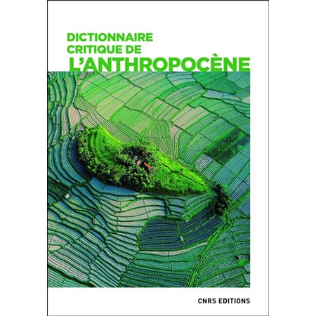 Dictionnaire critique de l'anthropocène