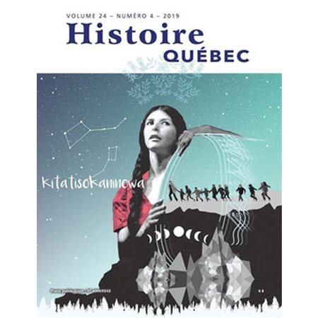 Histoire Québec. Vol. 24 No. 4,  2019