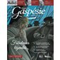 Magazine Gaspésie. n°194, Avril-Juillet 2019