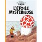 L'étoile mystérieuse  /  Tome 10, Les aventures de Tintin