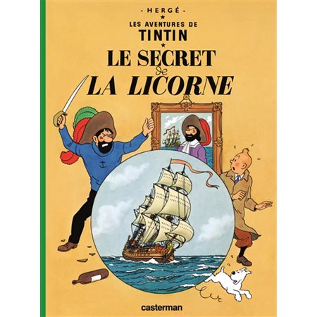 Le secret de la Licorne  /  Tome 11, Les aventures de Tintin