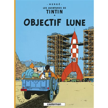 Objectif lune  /  Tome 16, Les aventures de Tintin