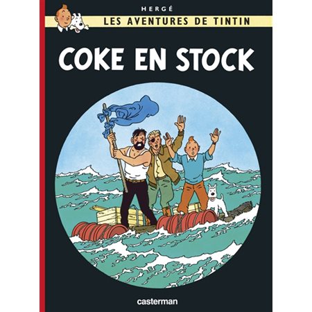Coke en stock  /  Tome 19, Les aventures de Tintin