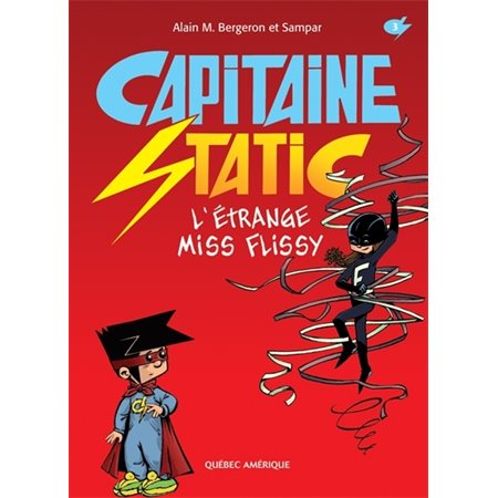 Capitaine Static 3 - L'Étrange Miss Flissy