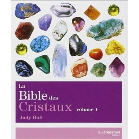 La bible des cristaux, Tome 1