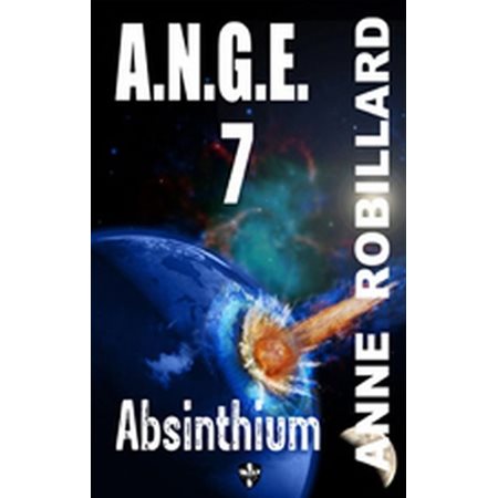 Absinthium  /  Tome 7, A.N.G.E.