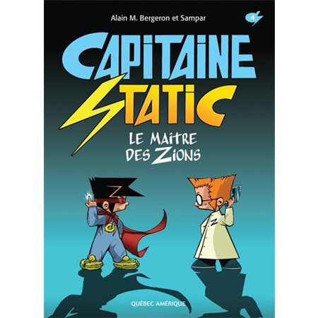 Le maître des zions  /  Tome 4, Capitaine Static