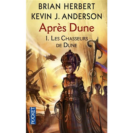 Les chasseurs de Dune  /  Tome 1, Après Dune