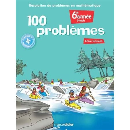 100 problèmes; résolution de problèmes en mathématique, 6e année