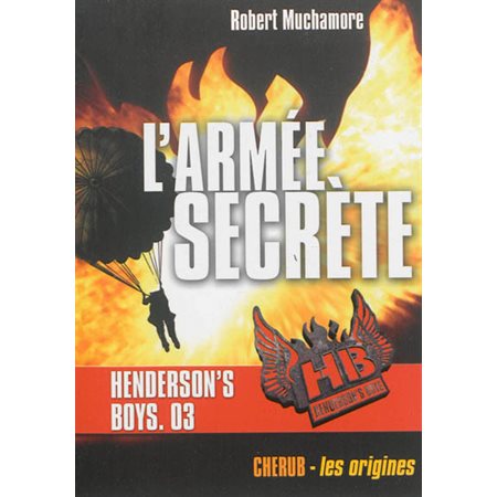 L'armée secrète, Tome 3, HB Henderson's boys