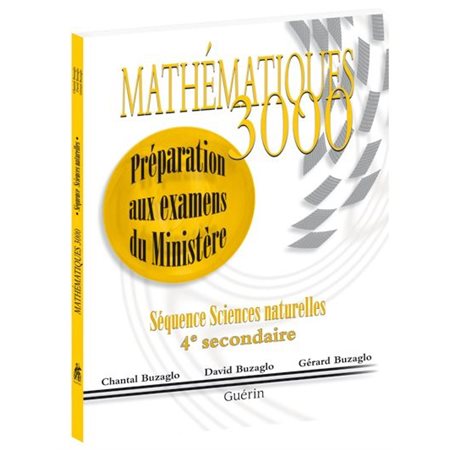 Mathématiques 3000; 4e sec., préparation aux examens du Ministère, séquence sciences naturelles