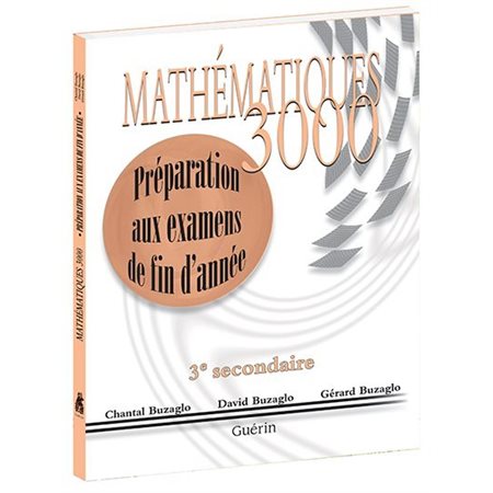 Mathématiques 3000: secondaire 3 : préparation aux examens de fin d'année