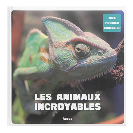 Les animaux incroyables