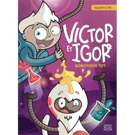 Robotique 101, tome 1, Victor et Igor