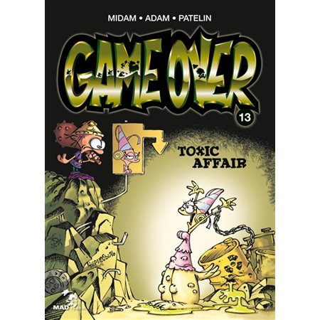 Toxic affair, Tome 13, Game over