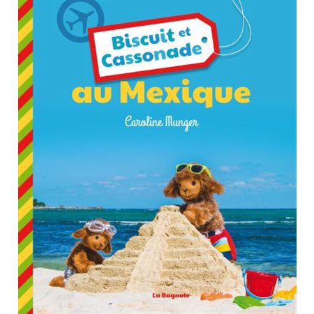 Biscuit et Cassonade au Mexique