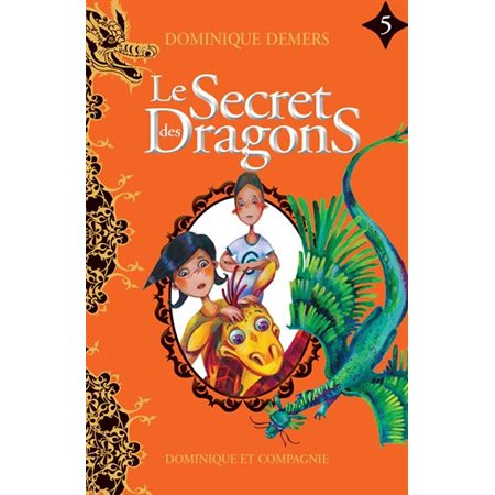 Le secret des dragons, tome 5