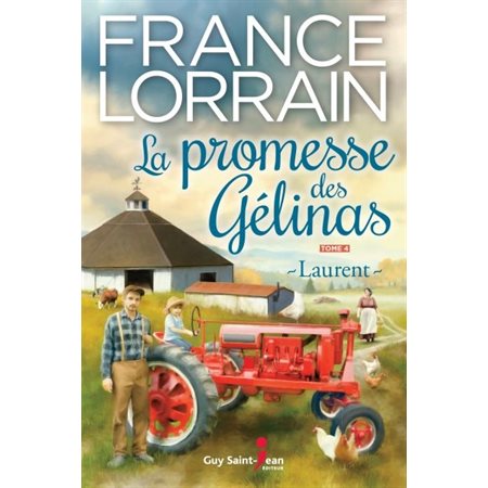 La promesse des Gélinas, vol.4, Laurent