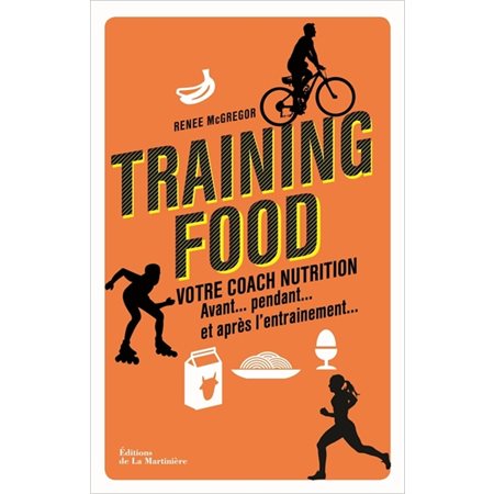 Training food. Votre coach nutrition avant, pendan