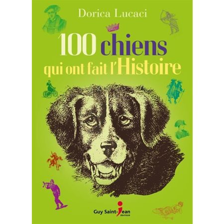 100 chiens qui ont fait l'histoire