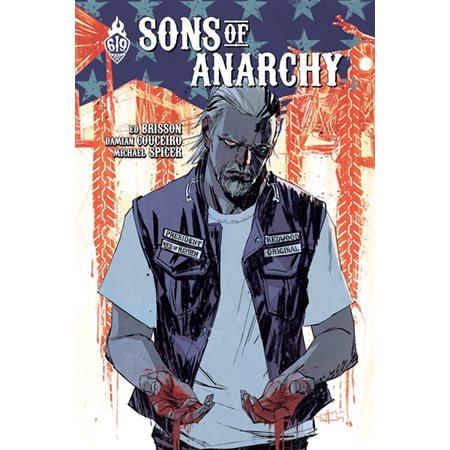Sons Of Anarchy - Tome 3